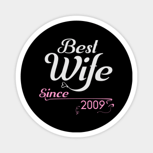 Best wife since 2009 ,wedding anniversary Magnet